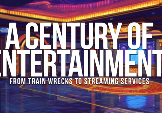 FUN-A Century of Entertainment_ From Train Wrecks to Streaming Services